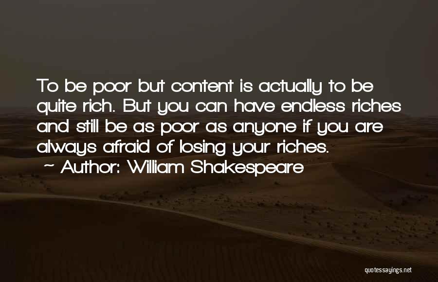 Afraid Of Losing You Quotes By William Shakespeare