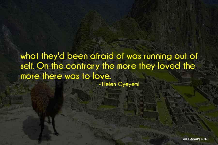 Afraid Of Love Quotes By Helen Oyeyemi Afraid Of Love Quotes By Helen Oyeyemi
