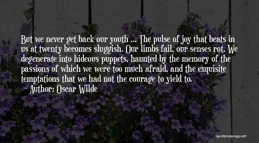 Afraid Of The Dark Quotes By Oscar Wilde