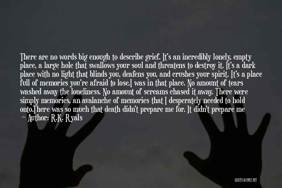 Afraid Of The Dark Quotes By R.K. Ryals