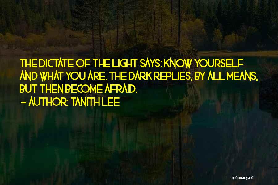 Afraid Of The Dark Quotes By Tanith Lee