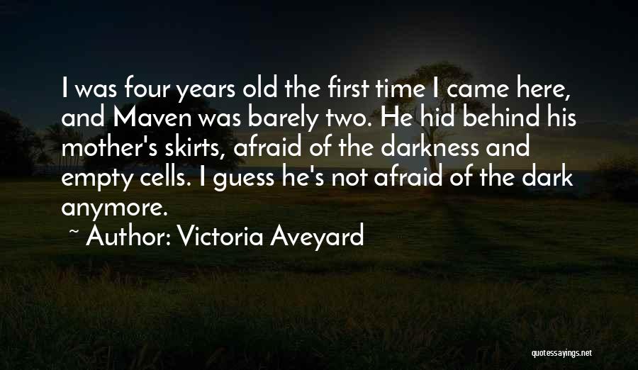 Afraid Of The Dark Quotes By Victoria Aveyard
