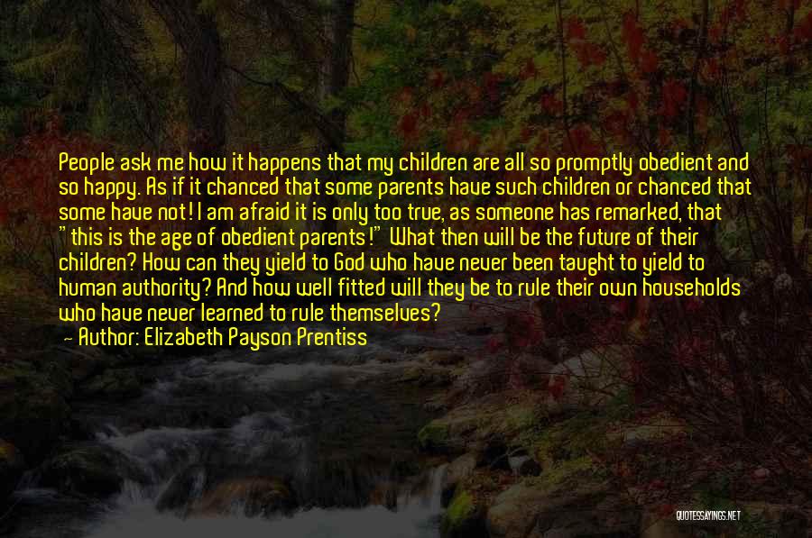 Afraid Of The Future Quotes By Elizabeth Payson Prentiss