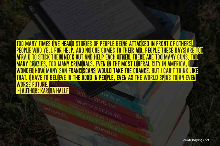 Afraid Of The Future Quotes By Karina Halle