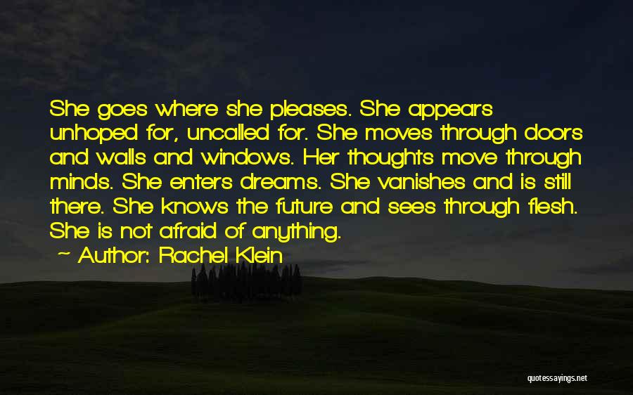 Afraid Of The Future Quotes By Rachel Klein