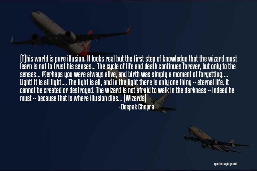 Afraid Of The Light Quotes By Deepak Chopra