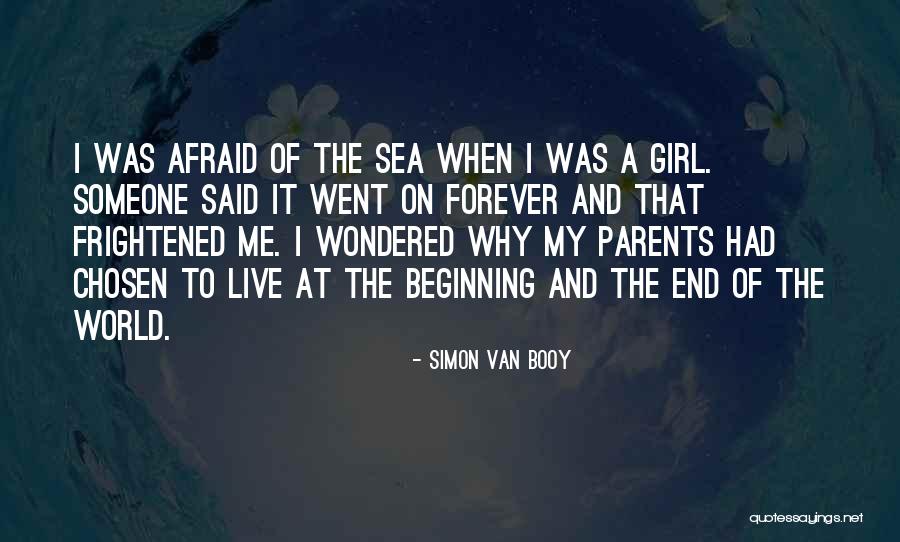 Afraid Of The Sea Quotes By Simon Van Booy Afraid Of The Sea Quotes By Simon Van Booy