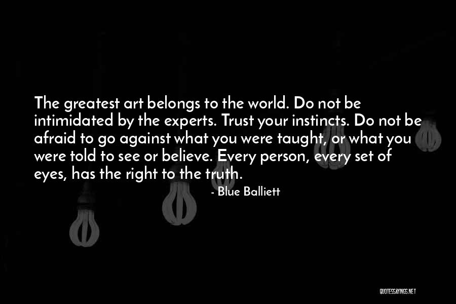 Afraid Of The Truth Quotes By Blue Balliett Afraid Of The Truth Quotes By Blue Balliett