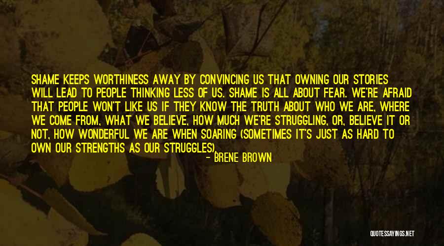 Afraid Of The Truth Quotes By Brene Brown Afraid Of The Truth Quotes By Brene Brown