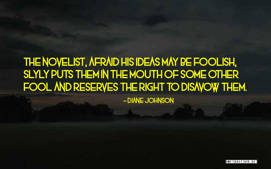 Afraid Of The Truth Quotes By Diane Johnson Afraid Of The Truth Quotes By Diane Johnson