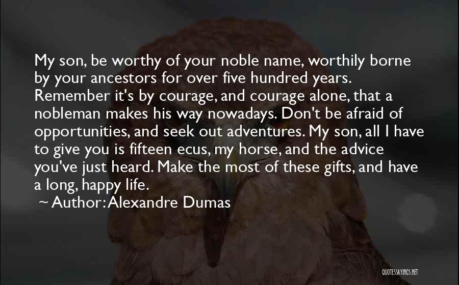 Afraid To Be Happy Quotes By Alexandre Dumas