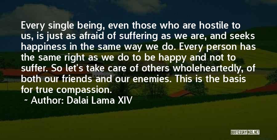 Afraid To Be Happy Quotes By Dalai Lama XIV