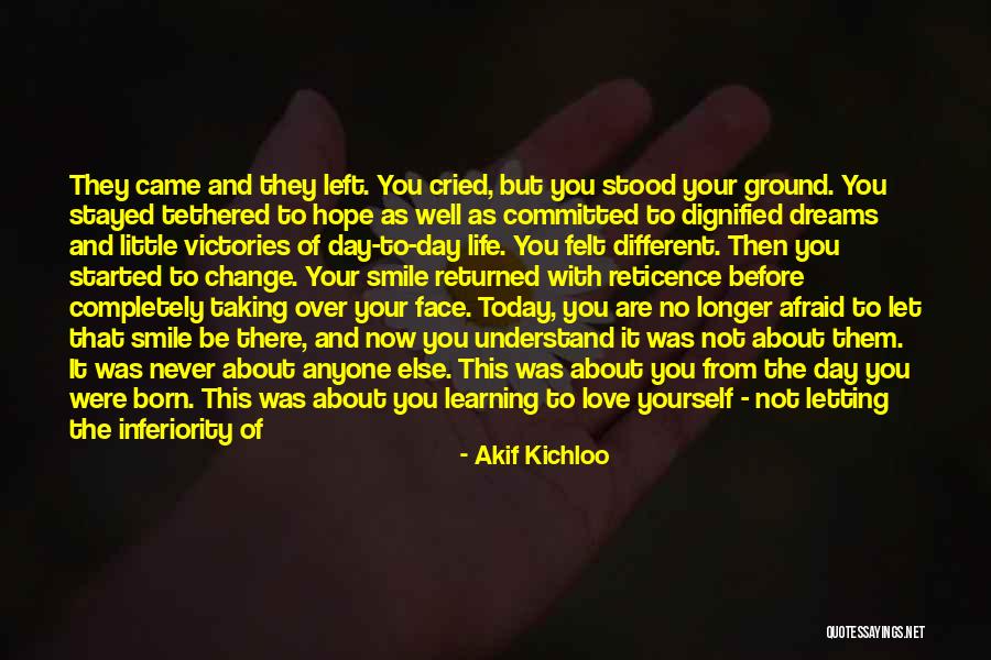 Afraid To Change Quotes By Akif Kichloo Afraid To Change Quotes By Akif Kichloo