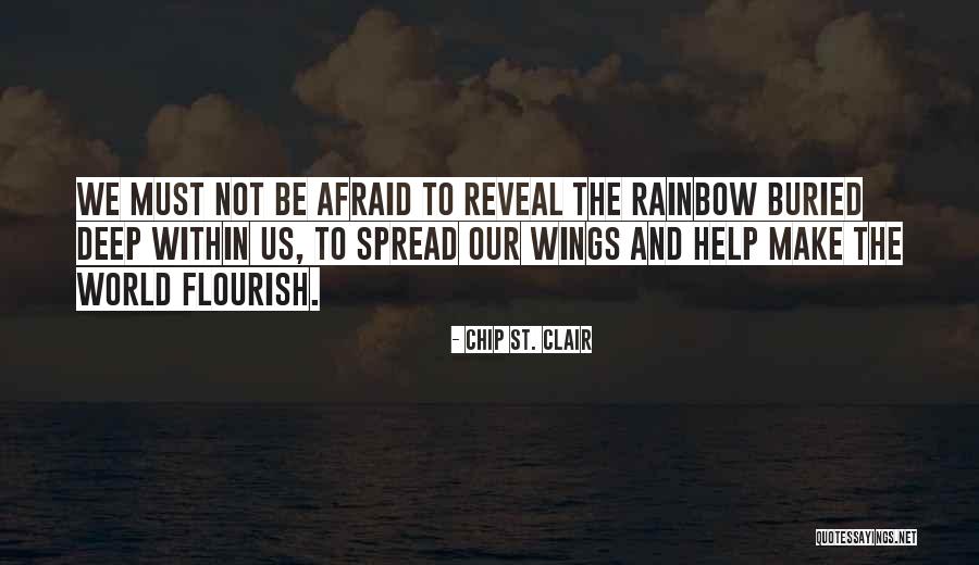 Afraid To Change Quotes By Chip St. Clair Afraid To Change Quotes By Chip St. Clair