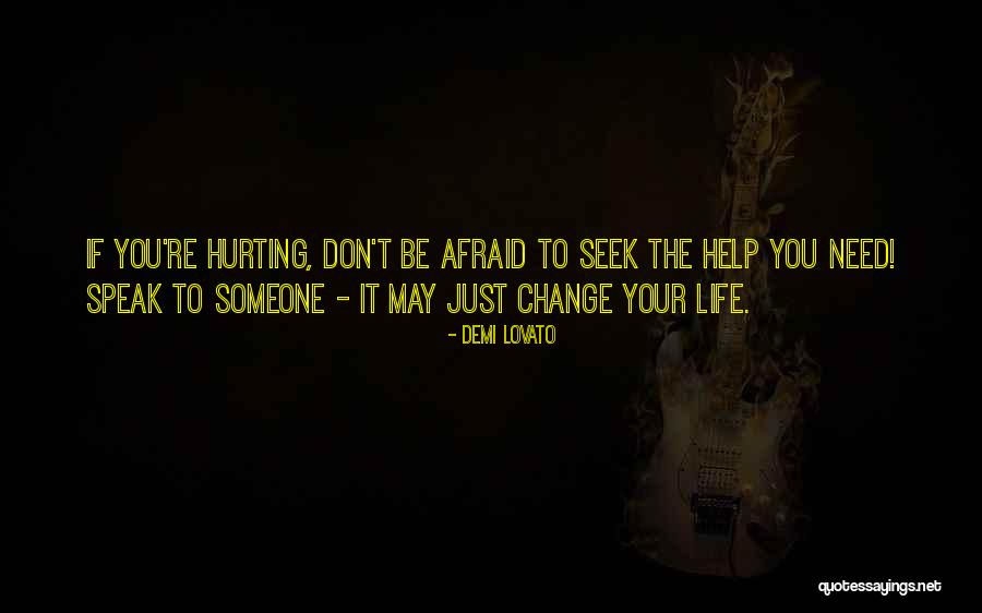 Afraid To Change Quotes By Demi Lovato Afraid To Change Quotes By Demi Lovato