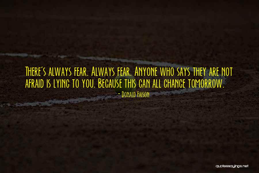 Afraid To Change Quotes By Donald Faison Afraid To Change Quotes By Donald Faison