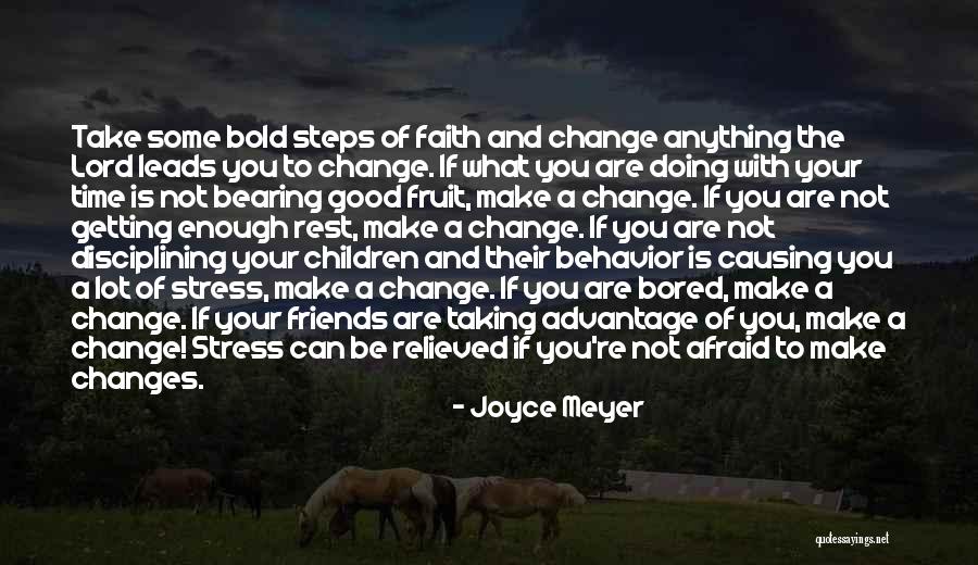 Afraid To Change Quotes By Joyce Meyer Afraid To Change Quotes By Joyce Meyer