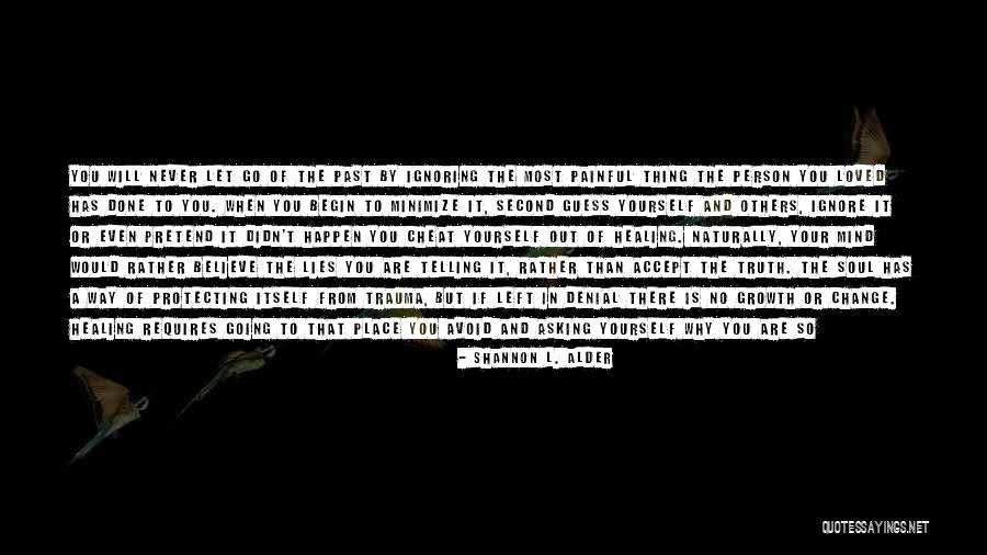 Afraid To Change Quotes By Shannon L. Alder Afraid To Change Quotes By Shannon L. Alder