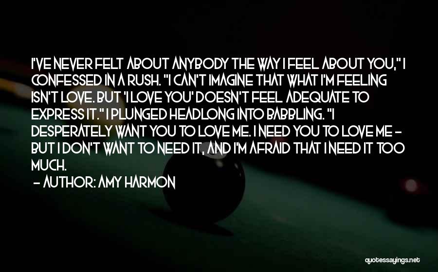 Afraid To Express Love Quotes By Amy Harmon