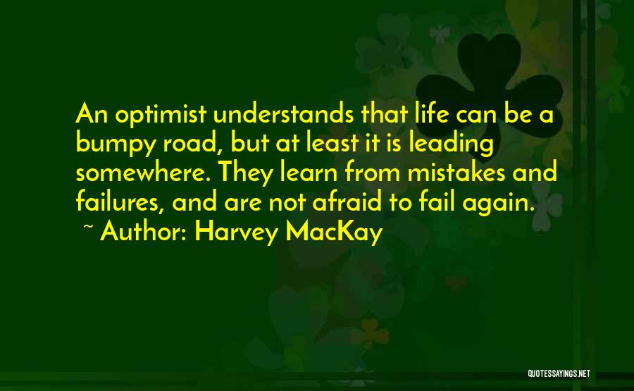 Afraid To Fail Quotes By Harvey MacKay