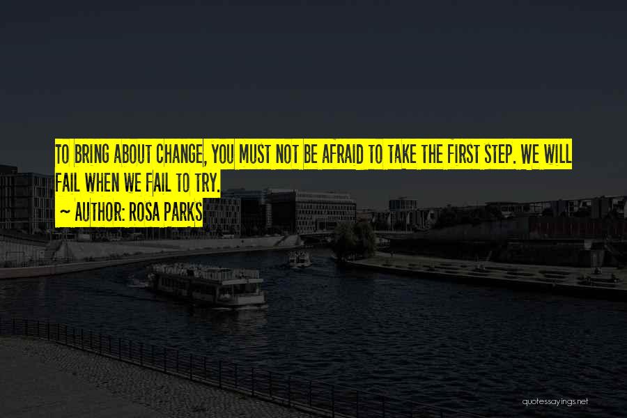 Afraid To Fail Quotes By Rosa Parks