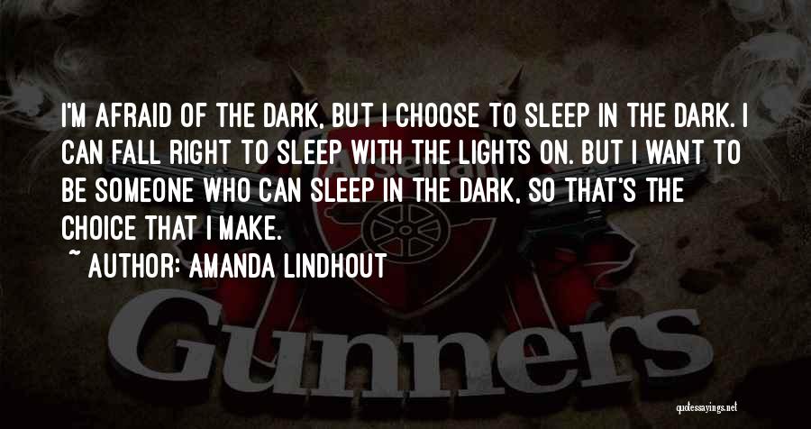 Afraid To Fall Quotes By Amanda Lindhout