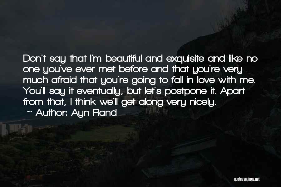 Afraid To Fall Quotes By Ayn Rand