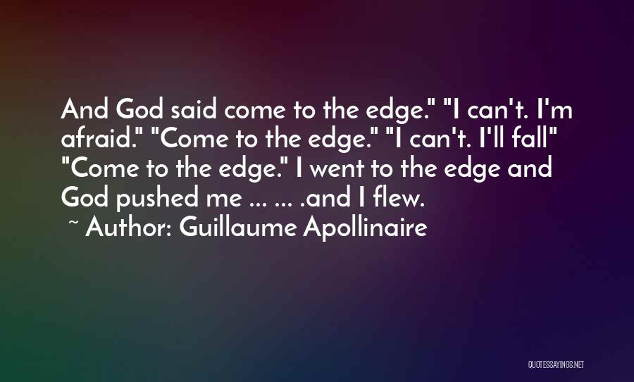 Afraid To Fall Quotes By Guillaume Apollinaire