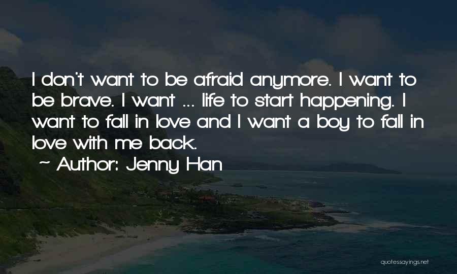 Afraid To Fall Quotes By Jenny Han