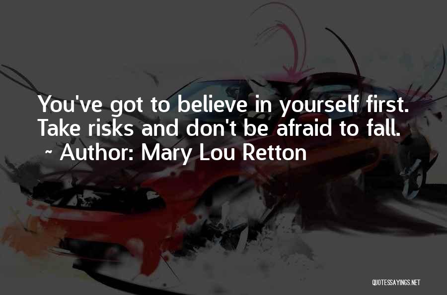Afraid To Fall Quotes By Mary Lou Retton