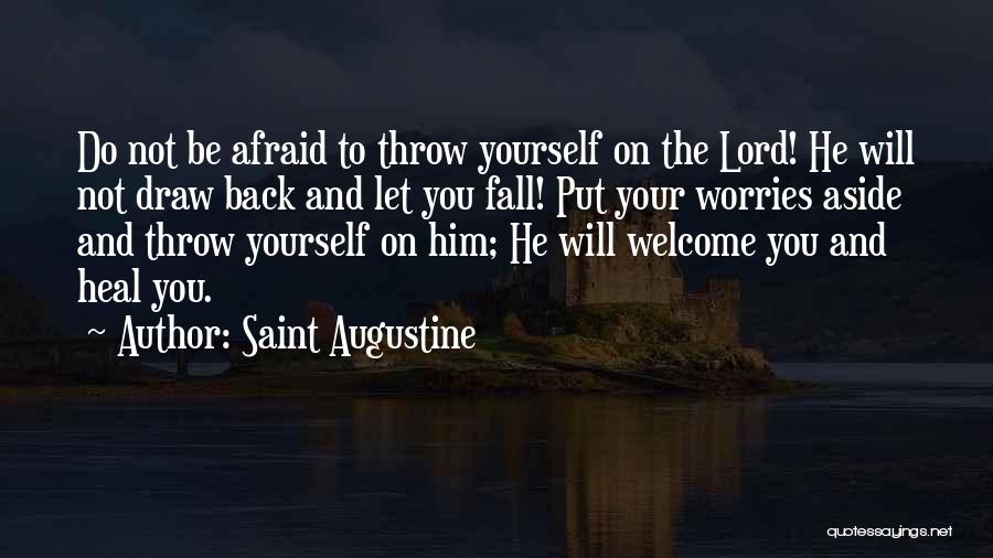 Afraid To Fall Quotes By Saint Augustine