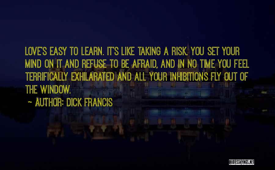 Afraid To Fly Quotes By Dick Francis