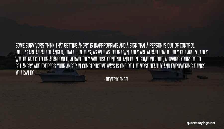 Afraid To Get Hurt Quotes By Beverly Engel Afraid To Get Hurt Quotes By Beverly Engel