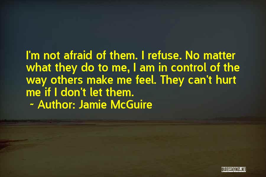 Afraid To Get Hurt Quotes By Jamie McGuire