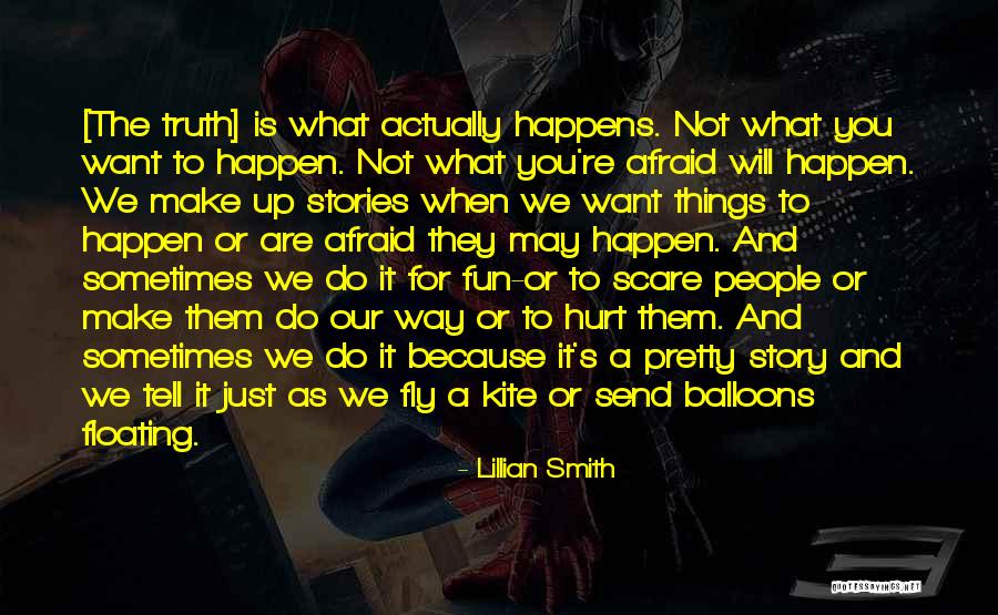 Afraid To Get Hurt Quotes By Lillian Smith