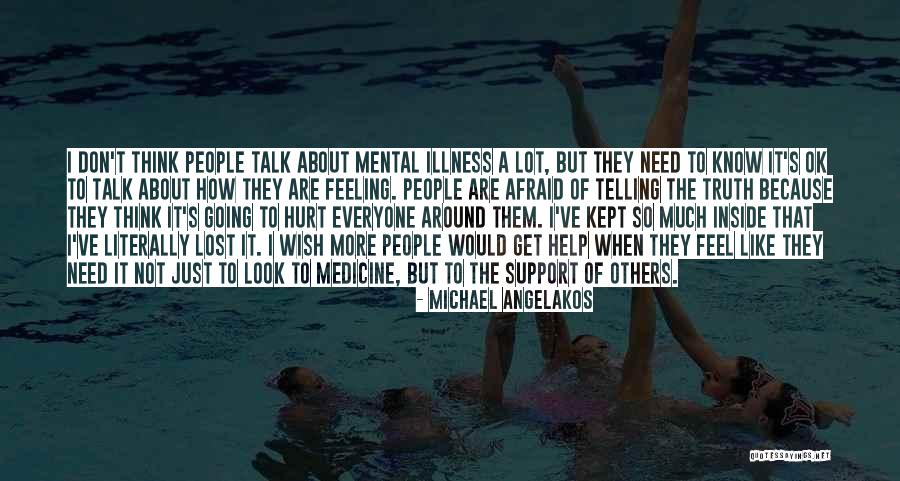 Afraid To Get Hurt Quotes By Michael Angelakos