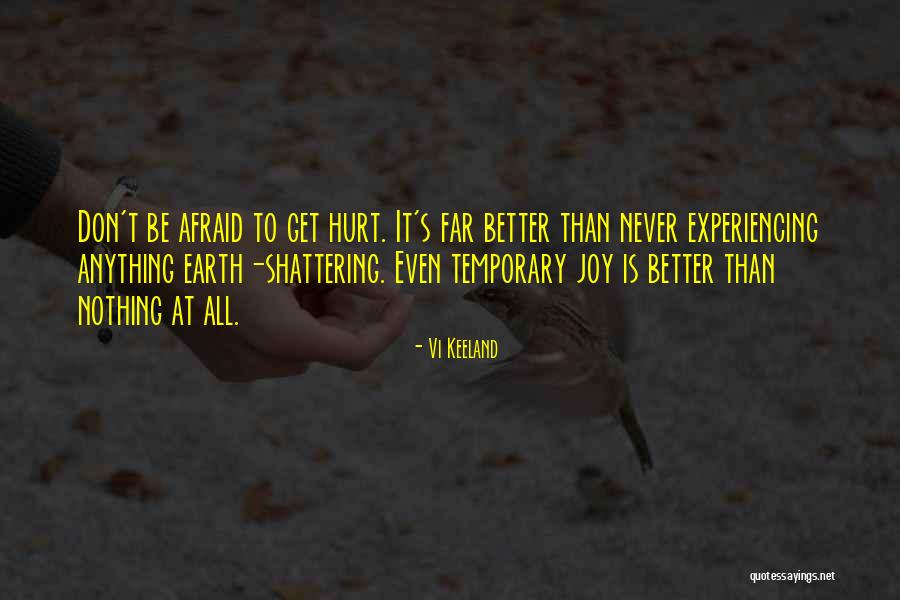 Afraid To Get Hurt Quotes By Vi Keeland