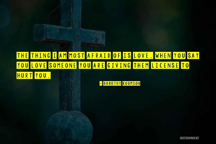 Afraid To Hurt Someone Quotes By Dorothy Koomson Afraid To Hurt Someone Quotes By Dorothy Koomson