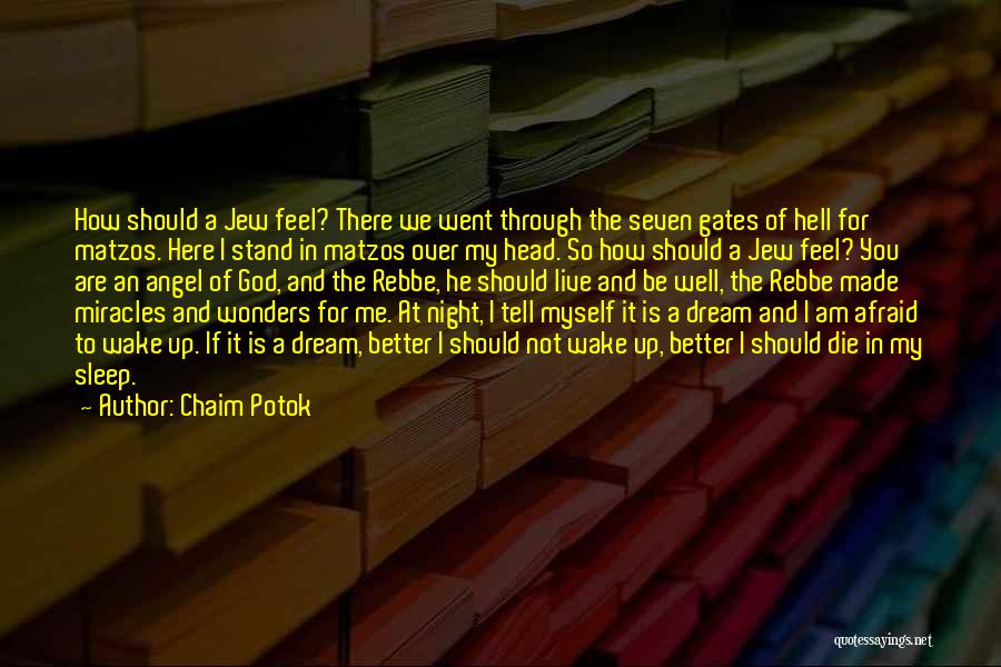 Afraid To Live Quotes By Chaim Potok