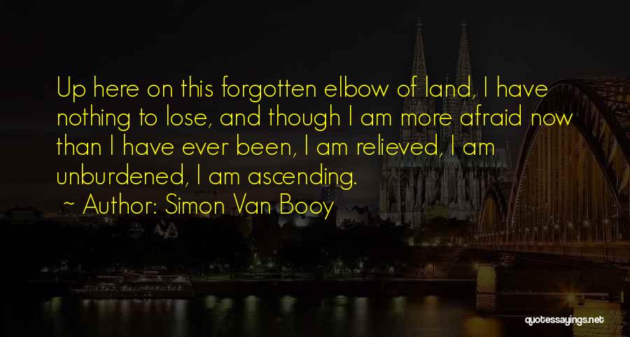 Afraid To Lose Her Quotes By Simon Van Booy
