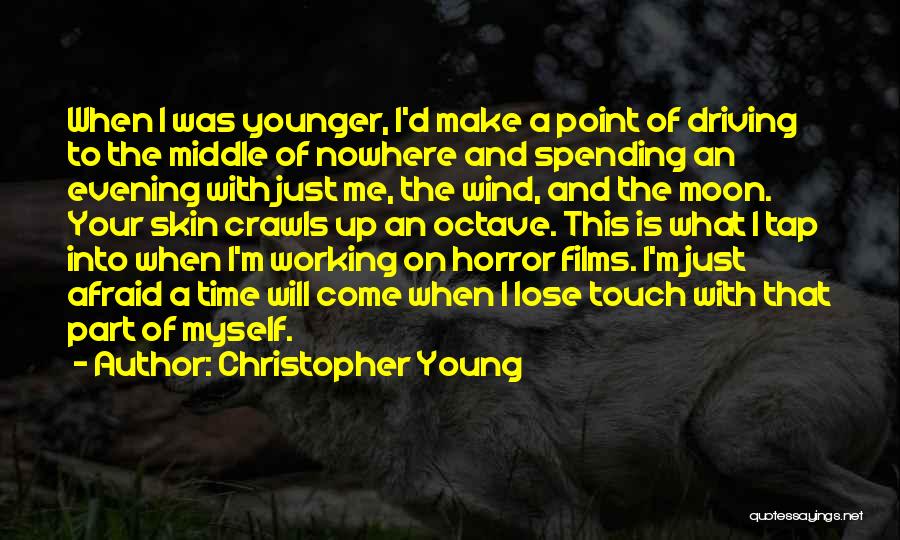 Afraid To Lose Me Quotes By Christopher Young