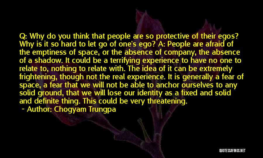 Afraid To Lose You Quotes By Chogyam Trungpa