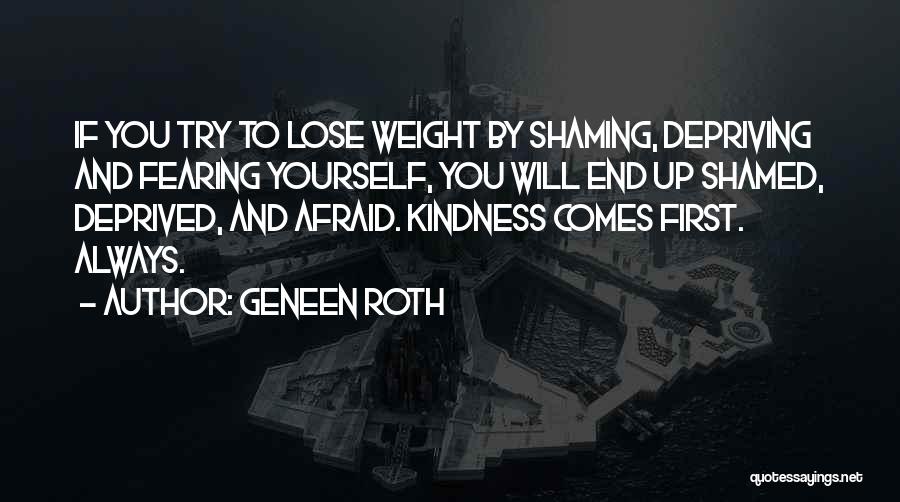 Afraid To Lose You Quotes By Geneen Roth