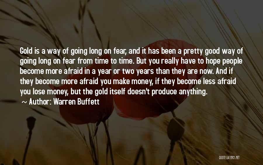 Afraid To Lose You Quotes By Warren Buffett