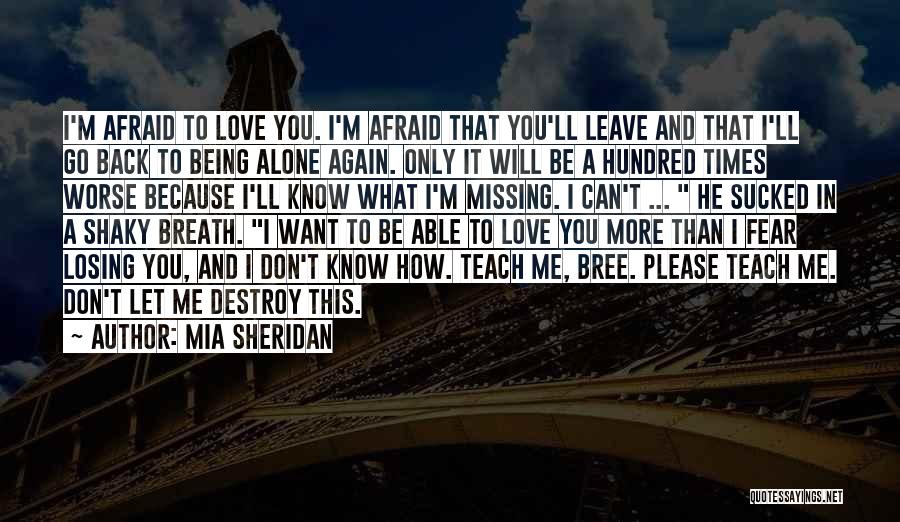 Afraid To Love Again Quotes By Mia Sheridan