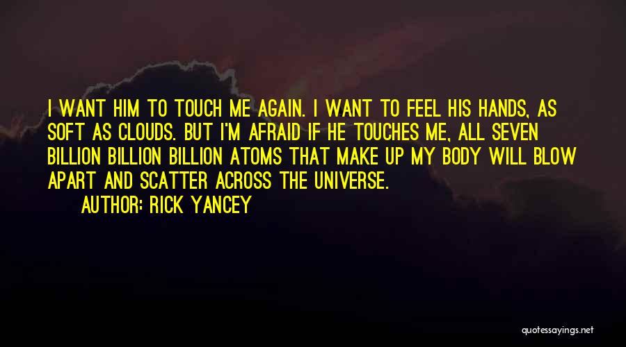 Afraid To Love Again Quotes By Rick Yancey