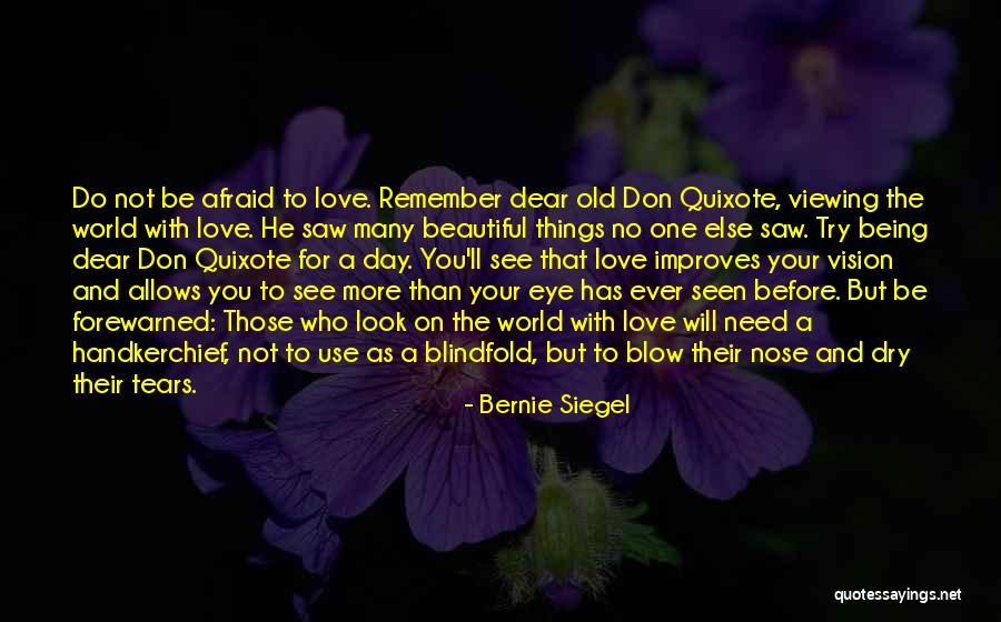 Afraid To Love Quotes By Bernie Siegel