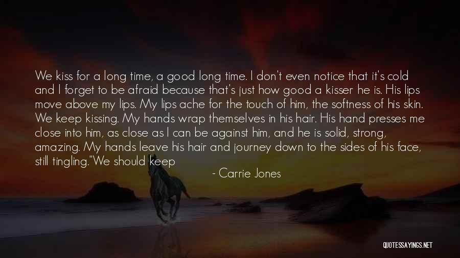 Afraid To Love Quotes By Carrie Jones