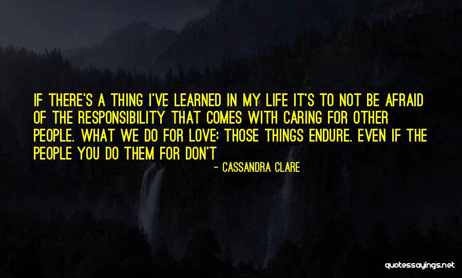 Afraid To Love Quotes By Cassandra Clare