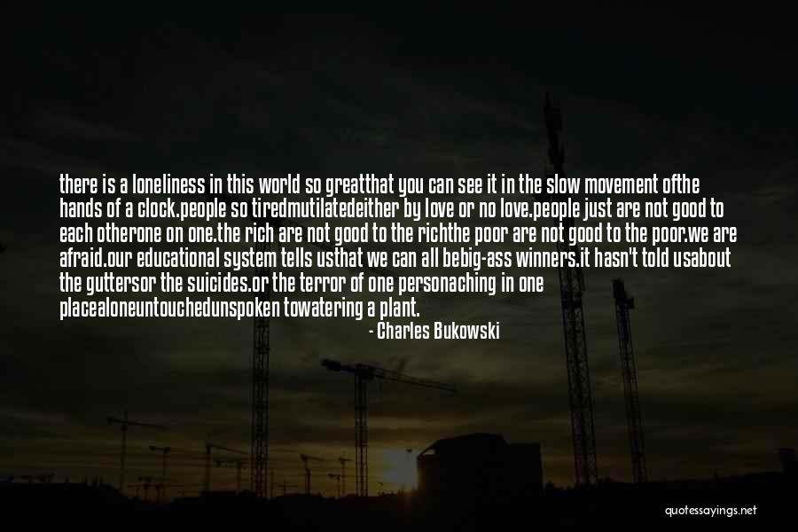 Afraid To Love Quotes By Charles Bukowski